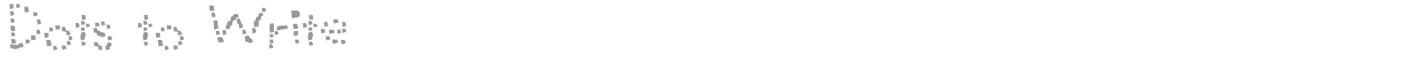 Dots to Write font preview